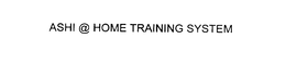 ASHI @ HOME TRAINING SYSTEM trademark