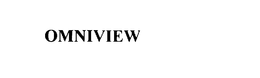 OMNIVIEW trademark