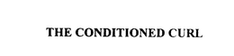 THE CONDITIONED CURL trademark