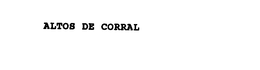 ALTOS DE CORRAL trademark