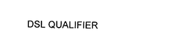 DSL QUALIFIER trademark