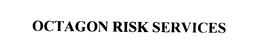OCTAGON RISK SERVICES trademark