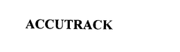 ACCUTRACK trademark
