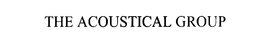THE ACOUSTICAL GROUP trademark