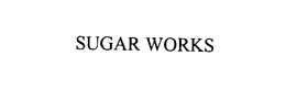 SUGAR WORKS trademark