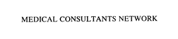 MEDICAL CONSULTANTS NETWORK trademark