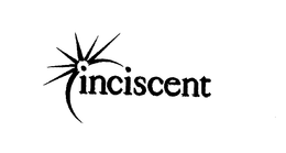INCISCENT trademark