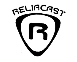 RELIACAST R trademark