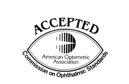 ACCEPTED AMERICAN OPTOMETRIC ASSOCIATION COMMISSION ON OPHTHALMIC STANDARDS trademark
