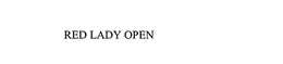 RED LADY OPEN trademark