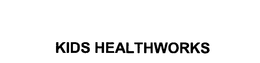 KIDS HEALTHWORKS trademark