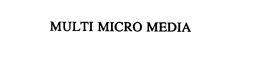 MULTI MICRO MEDIA trademark
