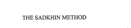 SADKHIN METHOD trademark