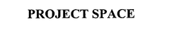 PROJECT SPACE trademark