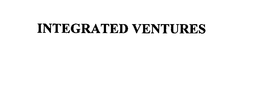 INTEGRATED VENTURES trademark