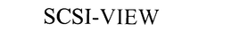SCSI-VIEW trademark