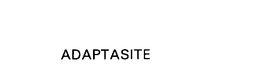 ADAPTASITE trademark