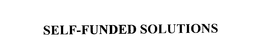 SELF-FUNDED SOLUTIONS trademark