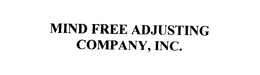 MIND FREE ADJUSTING COMPANY, INC. trademark
