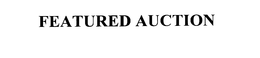FEATURED AUCTION trademark