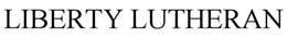 LIBERTY LUTHERAN trademark