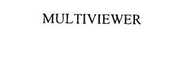 MULTIVIEWER trademark