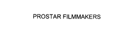 PROSTAR FILMMAKERS trademark