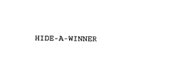 HIDE-A-WINNER trademark