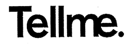 TELLME. trademark