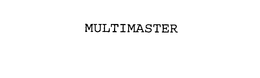 MULTIMASTER trademark