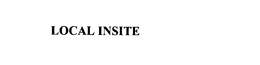 LOCAL INSITE trademark