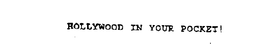 HOLLYWOOD IN YOUR POCKET! trademark