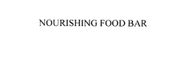NOURISHING FOOD BAR trademark