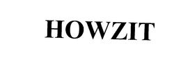 HOWZIT trademark