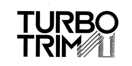 TURBO TRIM trademark