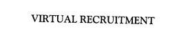 VIRTUAL RECRUITMENT trademark