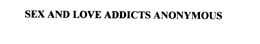 SEX AND LOVE ADDICTS ANONYMOUS trademark