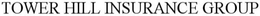 TOWER HILL INSURANCE GROUP trademark