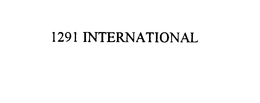 1291 INTERNATIONAL trademark