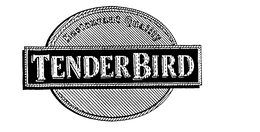 RESTAURANT QUALITY TENDERBIRD trademark