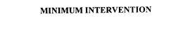 MINIMUM INTERVENTION trademark