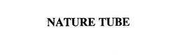 NATURE TUBE trademark