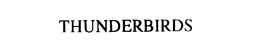 THUNDERBIRDS trademark