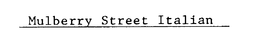 MULBERRY STREET ITALIAN SPECIALTY FOOD CENTER trademark