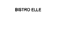 BISTRO ELLE trademark