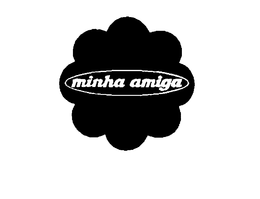 MINHA AMIGA trademark