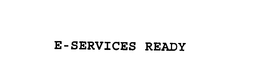E-SERVICES READY trademark