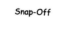 SNAP-OFF trademark