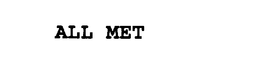 ALL MET trademark