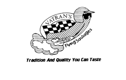 VATRAN'S FLYING SAUSAGES TRADITION AND QUALITY YOU CAN TASTE trademark
